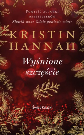 Wyśnione szczęście (pocket) - Kristin Hannah [KSIĄŻKA]