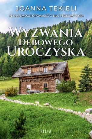 Wyzwania Dębowego Uroczyska - Joanna Tekieli [KSIĄŻKA]
