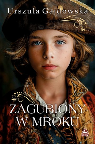 Zagubiony w mroku - Urszula Gajdowska [KSIĄŻKA]