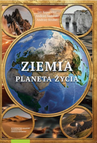Ziemia Planeta życia - Andrzej Strobel, Andrzej Sadurski [KSIĄŻKA]