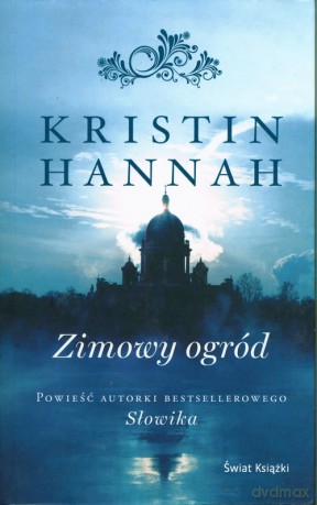 Zimowy ogród - Kristin Hannah [KSIĄŻKA]