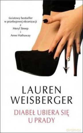 Diabeł Ubiera Się U Prady - Lauren Weisberger [KSIĄŻKA]