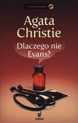 Dlaczego Nie Evans - Agata Christie [KSIĄŻKA]