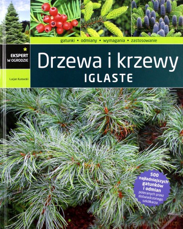 Drzewa I Krzewy Iglaste - Lucjan Kurowski [KSIĄŻKA]