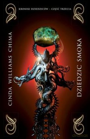 Dziedzic Smoka Tom Iii Kroniki Dziedziców - Cinda Williams Chima [KSIĄŻKA]