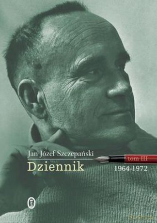 Dziennik Tom 3 1964-1972 - Jan Józef Szczepański [KSIĄŻKA]