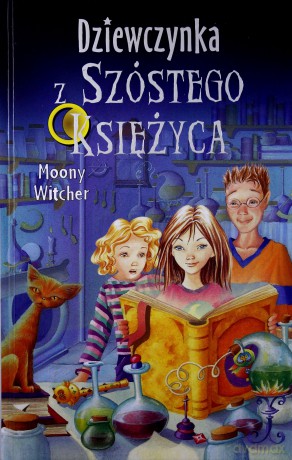 Dziewczynka Z Szóstego Księżyca - Moony Witcher [KSIĄŻKA]