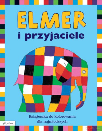 Elmer I Przyjaciele - David Mckee [KSIĄŻKA]