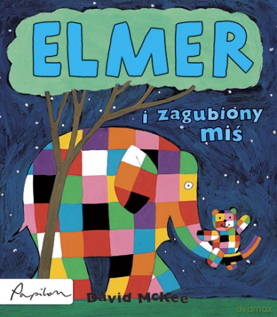 Elmer I Zagubiony Miś - David Mckee [KSIĄŻKA]