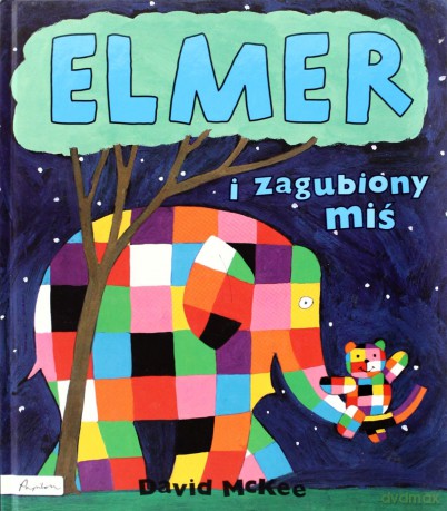 Elmer I Zagubiony Miś - David Mckee [KSIĄŻKA]