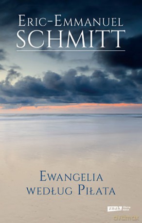 Ewangelia Według Piłata - Eric-Emmanuel Schmitt [KSIĄŻKA]