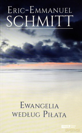 Ewangelia Według Piłata - Eric-Emmanuel Schmitt [KSIĄŻKA]