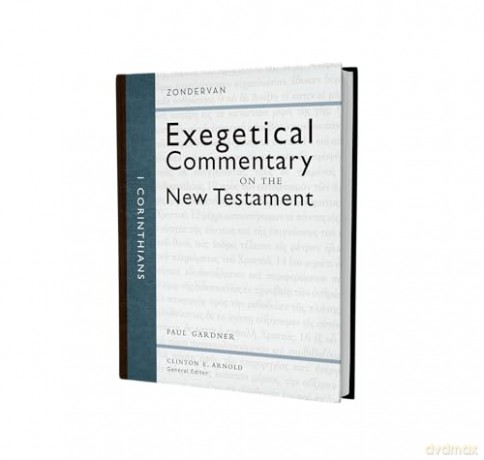 1 Corinthians (Zondervan Exegetical Commentary on the New Testament) - Gardner Paul D. [KSIĄŻKA]