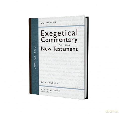 1 Corinthians (Zondervan Exegetical Commentary on the New Testament) - Gardner Paul D. [KSIĄŻKA]