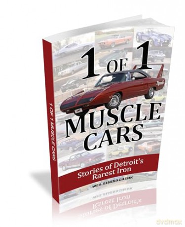 1 of 1 Muscle Cars: Stories of Detroit's Rarest Iron - Wes Eisenschenk [KSIĄŻKA]