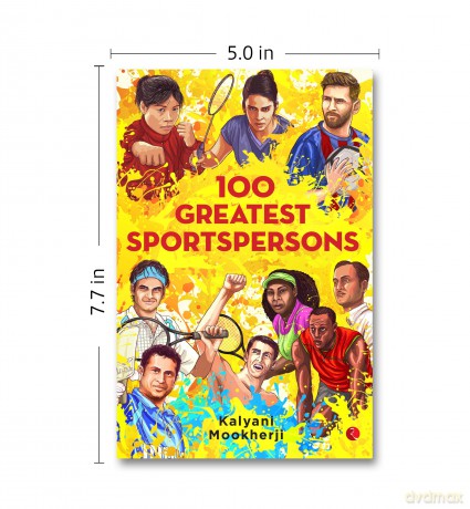 100 Greatest Sportspersons - Kalyani Mookharji [KSIĄŻKA]