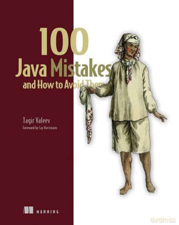 100 Java Mistakes and How to Avoid Them - Tagir Valeev [KSIĄŻKA]