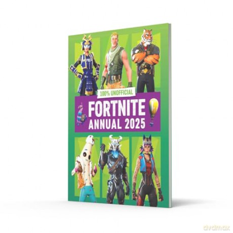 100% Unofficial Fortnite Annual 2025: Perfect for gaming fans, discover the best of the year's battle royale action with the latest news, tips, hacks and guides to conquer the Fortnite island. [KSIĄŻKA]