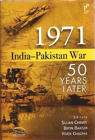 1971 India-Pakistan War: 50 Years Later - Sujan Chinoy [KSIĄŻKA]