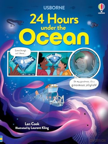 24 Hours Under the Ocean (24 Hours In...) - Lan Cook [KSIĄŻKA]