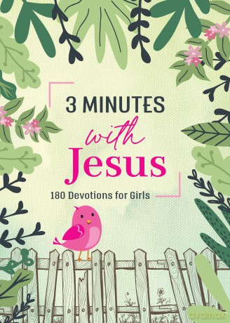 3 Minutes with Jesus: 180 Devotions for Girls (3-Minute Devotions) - Jean Fischer [KSIĄŻKA]