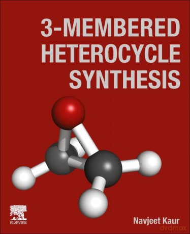 3-Membered Heterocycle Synthesis - Navjeet Kaur [KSIĄŻKA]