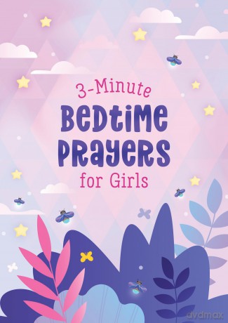 3-Minute Bedtime Prayers for Girls (3-Minute Devotions) - Janice Thompson [KSIĄŻKA]