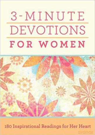 3-Minute Devotions for Women: 180 Inspirational Readings for Her Heart - Compiled By Barbour [KSIĄŻKA]