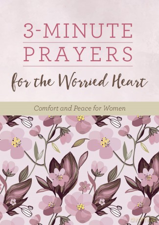 3-Minute Prayers for the Worried Heart: Comfort and Peace for Women (3-Minute Devotions) - Ren Brumbaugh Green [KSIĄŻKA]