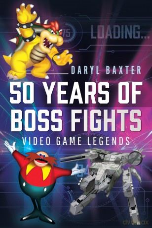 50 Years of Boss Fights: Video Game Legends - Daryl Baxter [KSIĄŻKA]