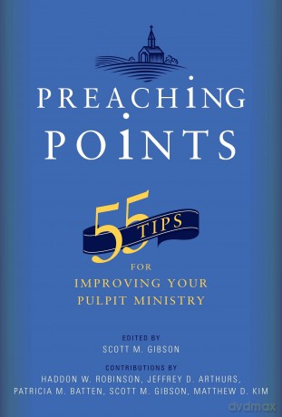 55 Tips for Improving Your Pulpit Ministry [KSIĄŻKA]