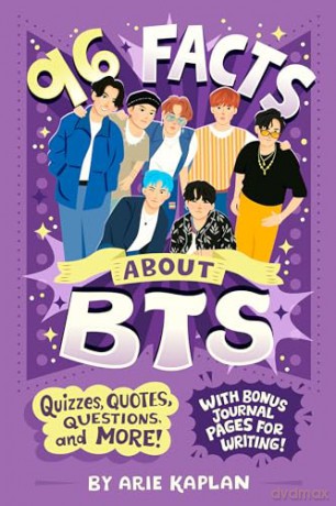 96 Facts About BTS: Quizzes, Quotes, Questions, and More! With Bonus Journal Pages for Writing! - Arie Kaplan [KSIĄŻKA]