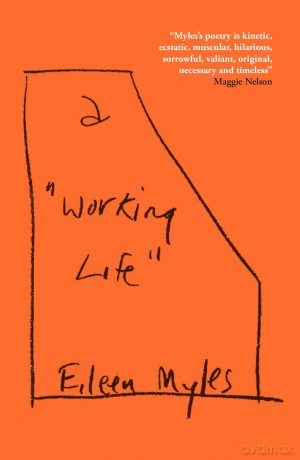 a "Working Life" - Eileen Myles [KSIĄŻKA]