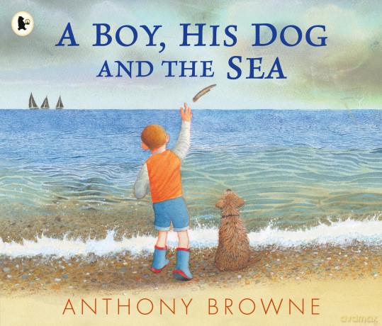 A Boy, His Dog and the Sea - Anthony Browne [KSIĄŻKA]