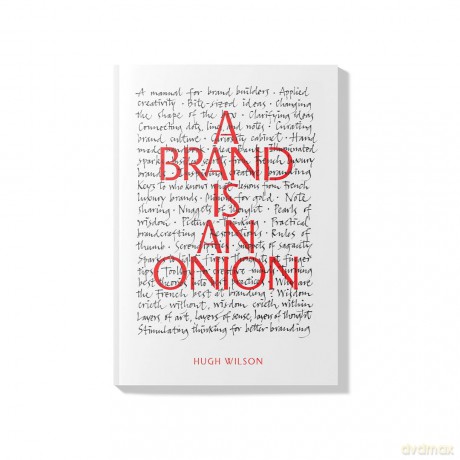 A Brand is an Onion - Hugh Wilson [KSIĄŻKA]