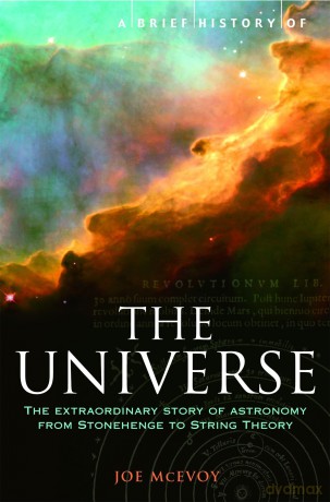 A Brief History of the Universe: From Ancient Babylon to the Big Bang (Brief Histories) - J P Mcevoy [KSIĄŻKA]