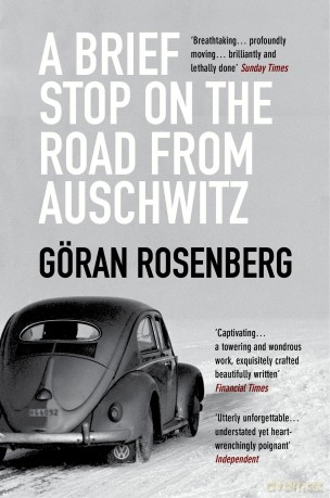 A Brief Stop on the Road from Auschwitz - Goran Rosenberg [KSIĄŻKA]
