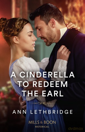A Cinderella To Redeem The Earl - Ann Lethbridge [KSIĄŻKA]