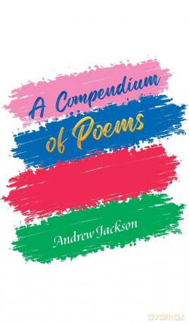 A Compendium of Poems - Andrew Jackson [KSIĄŻKA]