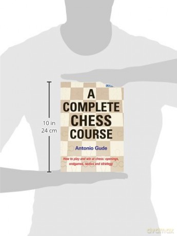 A Complete Chess Course - Antonio Gude [KSIĄŻKA]
