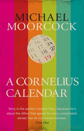 A Cornelius Calendar - Michael Moorcock [KSIĄŻKA]
