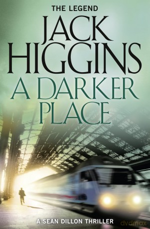 A Darker Place: Book 16 (Sean Dillon Series) - Jack Higgins [KSIĄŻKA]