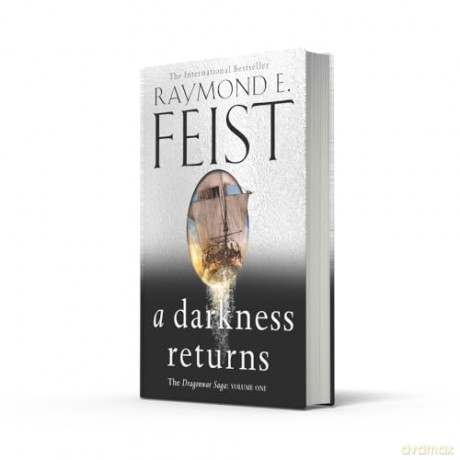 A Darkness Returns: Book 1 (The Dragonwar Saga) - Raymond E Feist [KSIĄŻKA]
