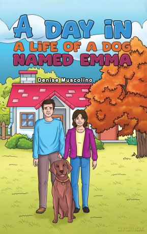 A Day in a Life of a Dog Named Emma - Denise Muscolino [KSIĄŻKA]