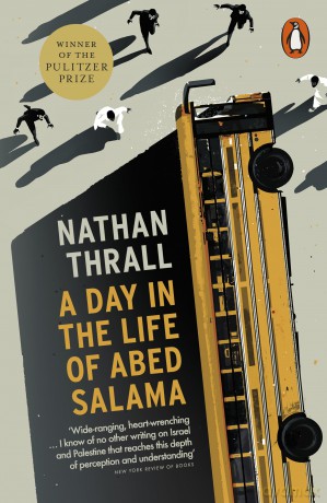 A Day in the Life of Abed Salama: A Palestine Story - Nathan Thrall [KSIĄŻKA]