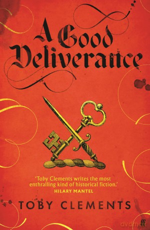 A Good Deliverance - Toby Clements [KSIĄŻKA]