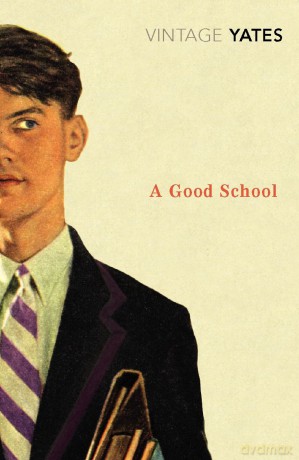 A Good School - Richard Yates [KSIĄŻKA]