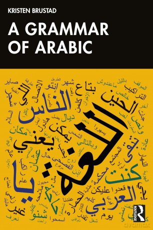 A Grammar of Arabic - Kristen Brustad [KSIĄŻKA]