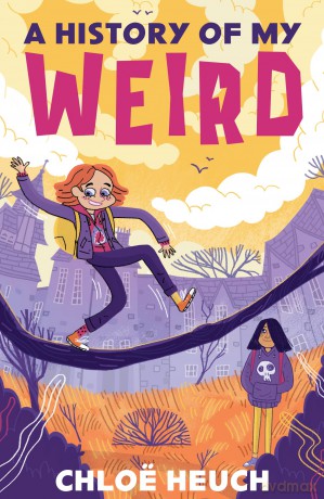 A History of My Weird - Chloe Heuch [KSIĄŻKA]