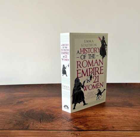 A History of the Roman Empire in 21 Women - Emma Southon [KSIĄŻKA]